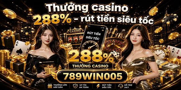 thưởng casino 288%