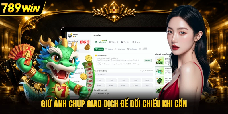 Giữ ảnh chụp giao dịch để đối chiếu khi cần